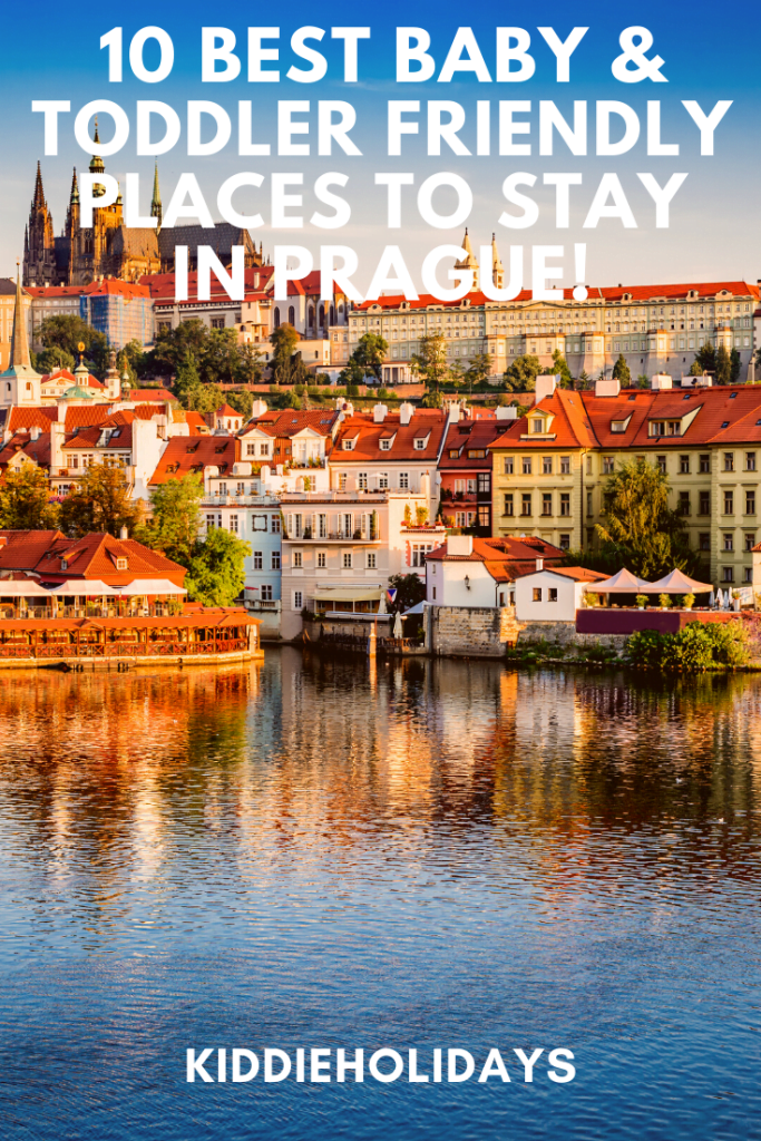 10 Best Baby & Toddler Friendly Places To Stay In Prague