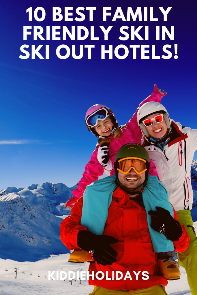 family friendly ski in ski out hotel